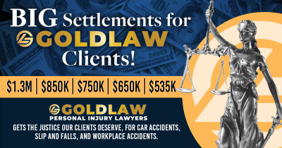 GOLDLAW, settlements, big money, clients, justice, car accidents, slip and falls, work related accidents