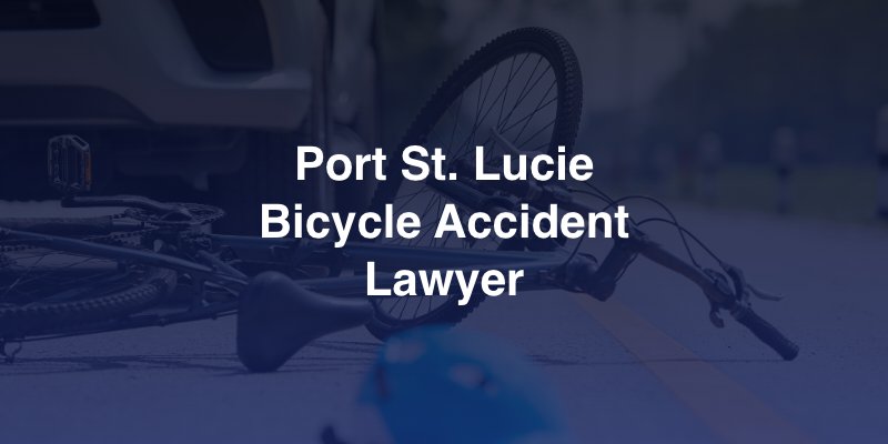 Port St. Lucie Bicycle Accident Lawyer